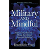 Military and Mindful: Eight Essential Elements to Manage Your Military Career and Motherhood