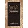 Reading the Bible and the Confessions