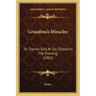 Grandma's Miracles: Or Stories Told At Six O'clock In The Evening (1902)