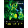 Oxford Handbook of Virtuality
