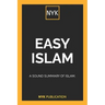 NYK - Easy Islam: A sound summary of Islam.
