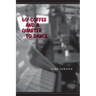 60 Cent Coffee and a Quarter to Dance