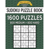Sudoku Puzzle Book, 1,600 Puzzles, 800 MEDIUM and 800 HARD: Improve Your Game With This Two Level BARGAIN SIZE Book