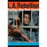 L.A. Rebellion: Creating a New Black Cinema