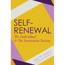 Self-Renewal: The Individual and the Innovative Society
