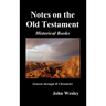 John Wesley's Notes on the Whole Bible: Old Testament, Genesis-Chronicles II