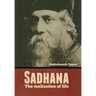 Sadhana: The realisation of life