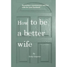How to be a better wife: Becoming a spontaneous and fun wife for your husband