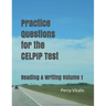 Practice Questions for the CELPIP Test: Reading & Writing Volume 1