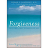 Forgiveness: The Greatest Healer of All