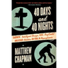 40 Days and 40 Nights: Darwin, Intelligent Design, God, Oxycontin(r), and Other Oddities on Trial in Pennsylvania