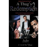 A Thug's Redemption 3: The Wrath of Andre