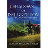Shadows of Insurrection