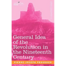 General Idea of the Revolution in the Nineteenth Century