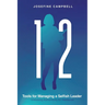 12 Tools for Managing a Selfish Leader: Unlocking Authenticity for Resilience