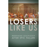 Losers Like Us