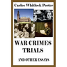 War Crimes Trials And Other Essays