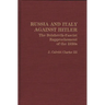 Russia and Italy Against Hitler: The Bolshevik-Fascist Rapprochement of the 1930s