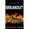 Breakout: A Michael Quinn Short Story