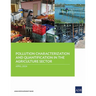 Pollution Characterization and Quantification in the Agriculture Sectors