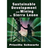 Sustainable Development and Mining in Sierra Leone