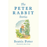 The Peter Rabbit Stories: Deluxe Edition with 77 New Colour Illustrations by Anna Currey: The Perfect Easter Gift (Alma Junior Classics)