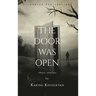 The Door was Open