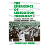 The Emergence of Liberation Theology: Radical Religion and Social Movement Theory
