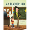 My Teacher Dad