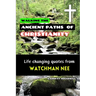 Walking the Ancient Paths of Christianity: Life changing quotes from WATCHMAN NEE
