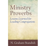 Ministry Proverbs: Lessons Learned for Leading Congregations
