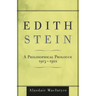 Edith Stein: A Philosophical Prologue, 1913-1922