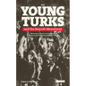 The Young Turks and the Boycott Movement: Nationalism, Protest and the Working Classes in the Formation of Modern Turkey