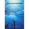 Oceans Within: A Journey Home