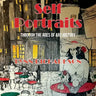 Self Portraits Through the Ages of Art History: Through the Ages of Art History