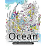 Ocean Under the Sea Coloring Book for Adults: Designs for Relaxation and Mindfulness
