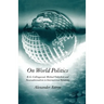 On World Politics: R.G. Collingwood, Michael Oakeshott and Neotraditionalism in International Relations