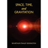 Space, Time, and Gravitation: An Outline of the General Relativity Theory