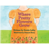 Where Pretty Flowers Grow