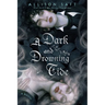 A Dark and Drowning Tide