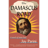 The Damascus Road: A Novel of Saint Paul