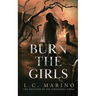 Burn the Girls