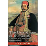 The Guardians of the Gate: The Story of the Serbs