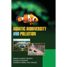 Aquatic Biodiversity and Pollution