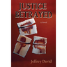 Justice Betrayed