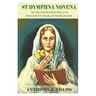 St Dymphna Novena: Nine days Powerful Catholic Prayer to the Patron Saint of Emotionally and Mentally Disturbed