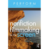 Nonfiction Filmmaking for the Screen