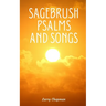 Sagebrush Psalms and Songs