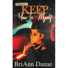Keep You To Myself