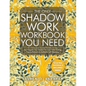 The Only Shadow Work Workbook You Need: 33+ Exercises & Journal Prompts To Help You Integrate Your Shadow For Inner Child Healing, Trauma Recovery & A